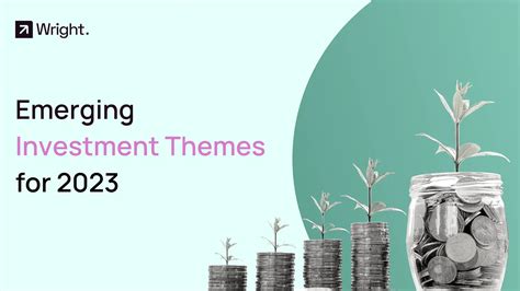 Emerging Investment Themes for 2023 | Wright Blogs