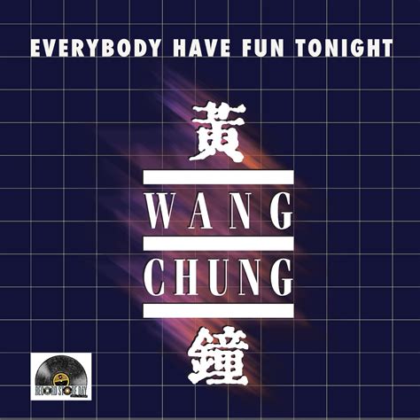 WANG CHUNG - EVERYBODY HAVE FUN TONIGHT(10") | BOILER RECORDS®