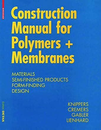 Buy Construction Manual for Polymers + Membranes: Materials, Semi ...