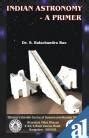 Buy Indian Astronomy - A Primer Book Online at Low Prices in India ...