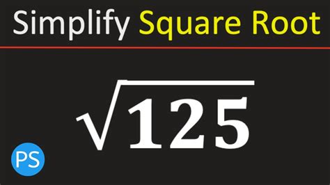 Simplify Square Root of 125 | Root 125 | Simplified Radical Form - YouTube