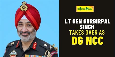 Lt Gen Gurbirpal Singh takes over as DG NCC