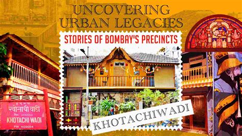Uncovering Urban Legacies: Stories of Bombay’s Precincts - Khotachiwadi