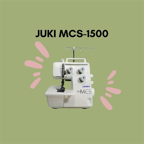 Juki MCS-1500 Cover and Chain Stitch Machine Review : Sewing Insight