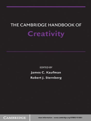 The Cambridge Handbook of Creativity (Cambridge Handbooks in Psychology ...