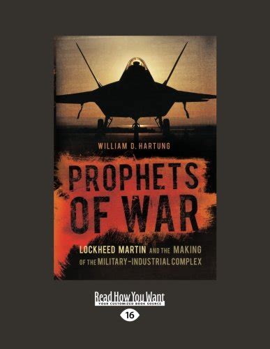 Buy Prophets of War: Lockheed Martin and the Making of the Military ...