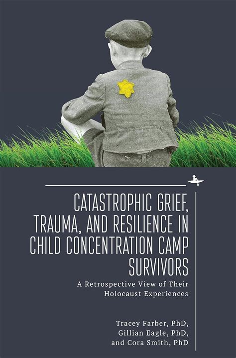 Buy Catastrophic Grief, Trauma, and Resilience in Child Concentration ...