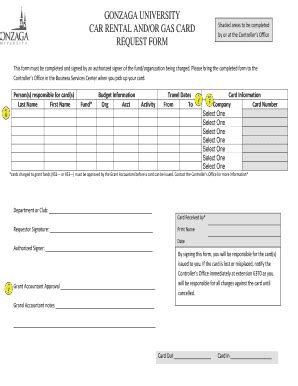 Fillable Online gonzaga GONZAGA UNIVERSITY CAR RENTAL AND/OR GAS CARD ...