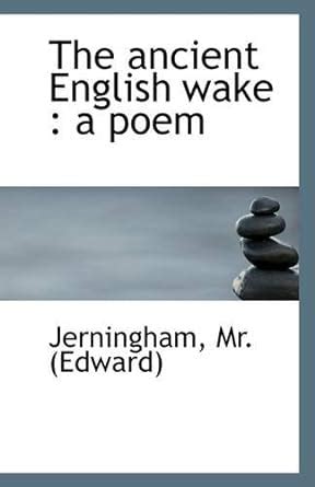 Amazon.in: Buy The Ancient English Wake: A Poem Book Online at Low ...