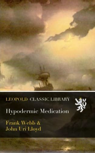 Hypodermic Medication : Webb, Frank: Amazon.in: Books