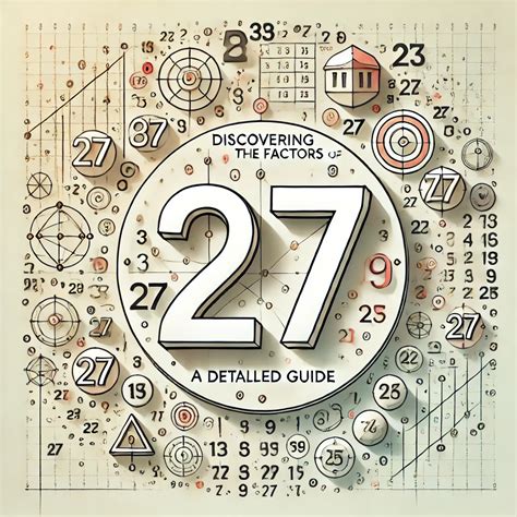Discovering the Factors of 27: A Detailed Guide - nextgenmath.org