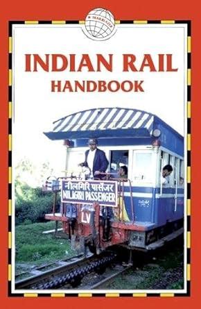 Indian Rail Handbook: Includes Timetables And 80 Maps : Hill, Nick ...