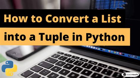 Image result for Convert List to Tuple Python