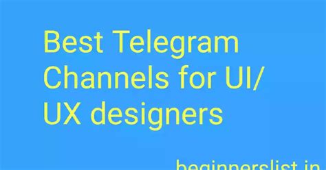 5+ Best Telegram Groups and Channels for UI/UX designers
