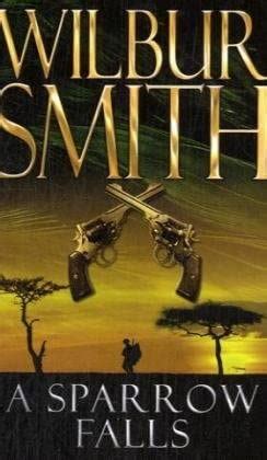 Sparrow Falls (The Courtneys) : Wilbur Smith: Amazon.in: Books