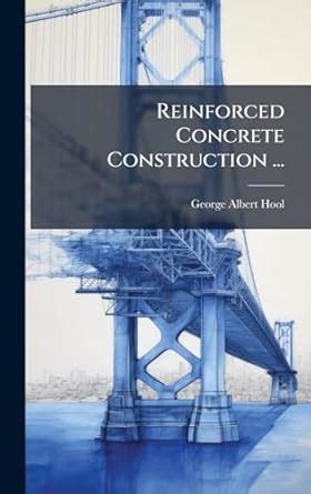 Buy Reinforced Concrete Construction ... Book Online at Low Prices in ...