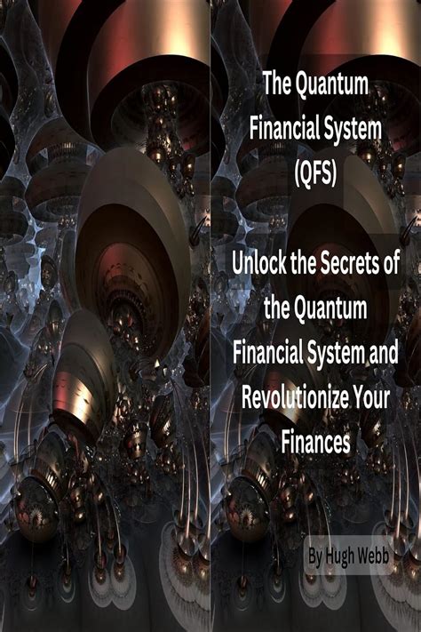 The Quantum Financial System (QFS): Unlock the Secrets of the Quantum ...
