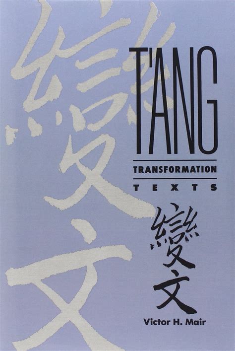 T'ang Transformation Texts: A Study of the Buddhist Contribution to the ...