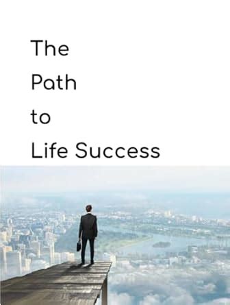 The Path to Life Success eBook : MZ, Muhammad Azhar: Amazon.in: Kindle ...