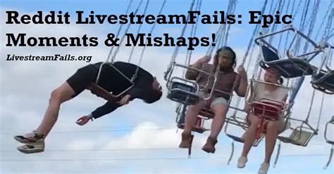 Image result for Live Streaming Fails
