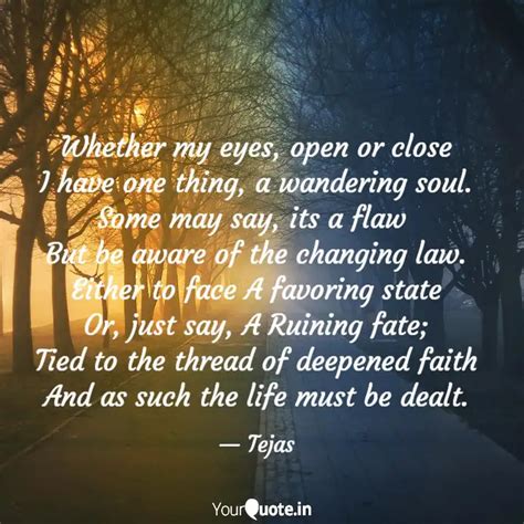 Whether my eyes, open or ... | Quotes & Writings by Tejas Kumar | YourQuote