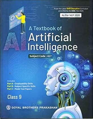 A Textbook Of Artificial Intelligence Subject Code : 417 Class 9 For ...