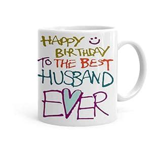 Buy Khakee Happy Birthday to The Best Husband Ever Theme Ceramic ...