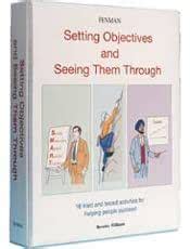 Setting Objectives and Seeing Them Through: Improve the Use of ...