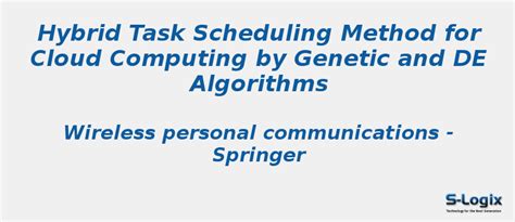 Hybrid Task Scheduling Method for Cloud Computing | S-Logix