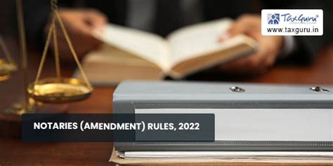 Notaries (Amendment) Rules, 2022