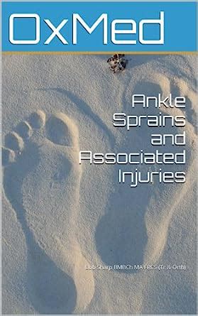 Ankle Sprains and Associated Injuries: Bob Sharp BMBCh MA FRCS (Tr ...
