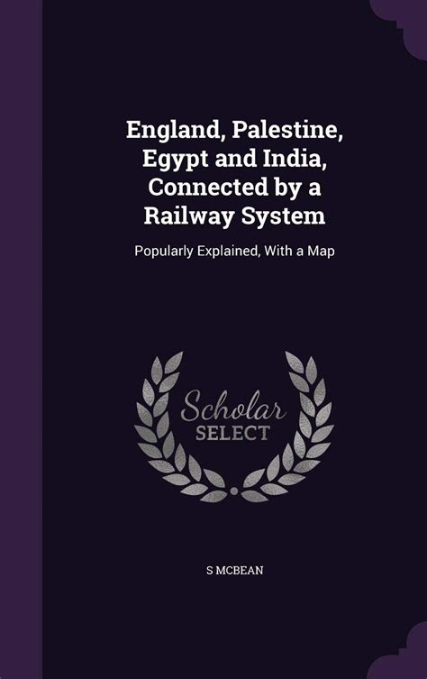 Buy England, Palestine, Egypt and India, Connected by a Railway System ...