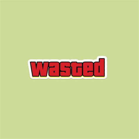 GTA Wasted Sticker – Fantastick