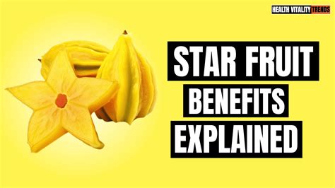 STAR FRUIT (Carambola): Low-Calorie Exotic Benefit & How To Enjoy It ...