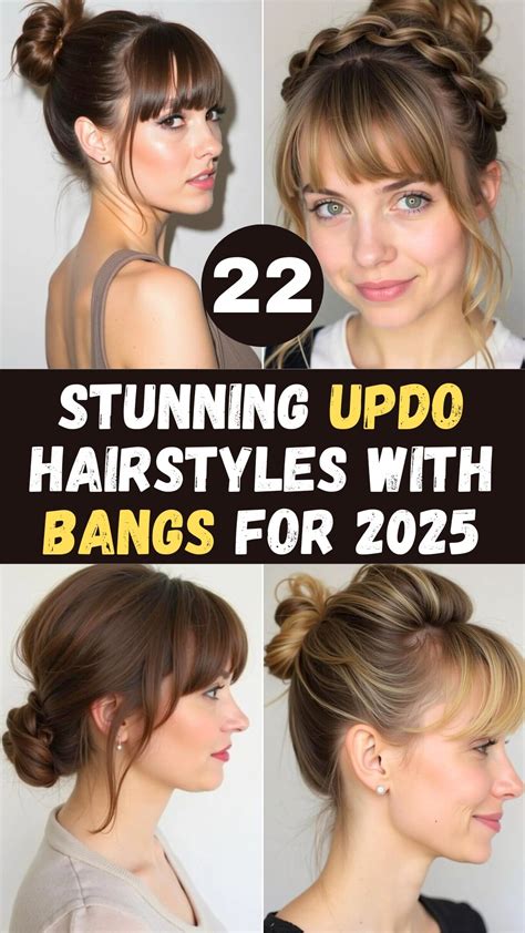 22 Stunning Updo Hairstyles with Bangs for 2025 - Fashion Trend Hacks