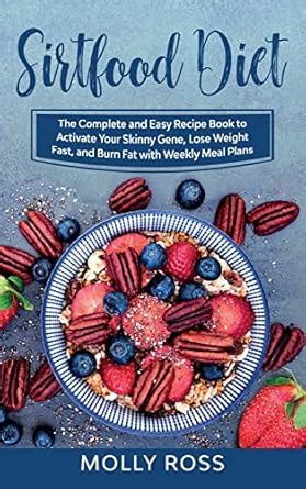 Buy Sirtfood Diet: This Book Includes: Sirtfood Diet for Beginners and ...
