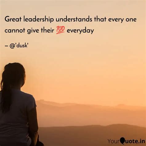Great leadership understa... | Quotes & Writings by Dusk Verses | YourQuote