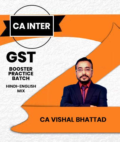 CA Inter GST / IDT Booster Batch By CA Vishal Bhattad