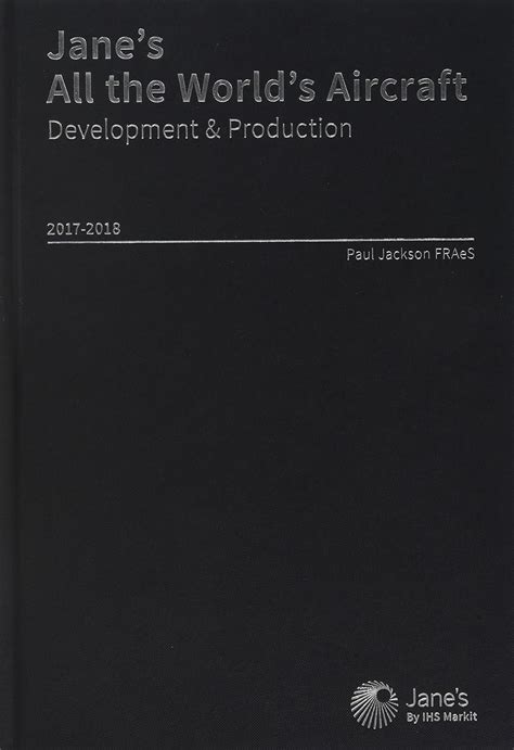 Buy Jane's All the World's Aircraft: Development & Production 2017-2018 ...