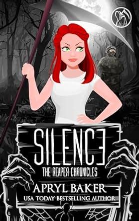 Silence (The Reaper Chronicles Book 5) eBook : Baker, Apryl : Amazon.in ...
