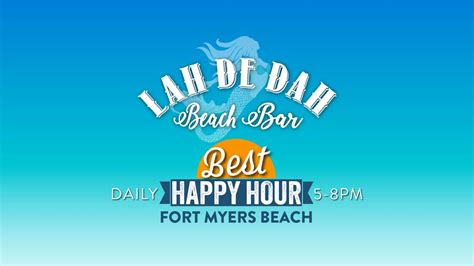 LAH DE DAH BEACH BAR - BEST HAPPY HOUR ON THE BEACH, 251 Crescent St ...