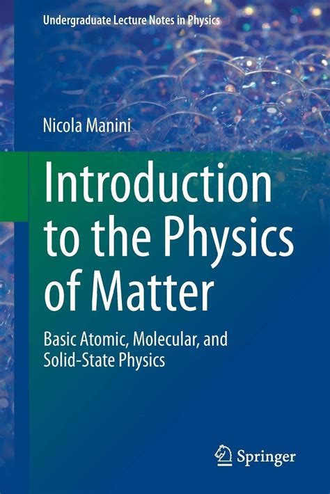 Buy Introduction to the Physics of Matter: Basic atomic, molecular, and ...