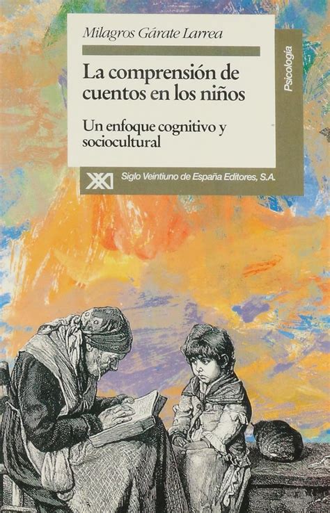 Comprension de cuentos en los ninos. Un enfoque cognitivo y ...