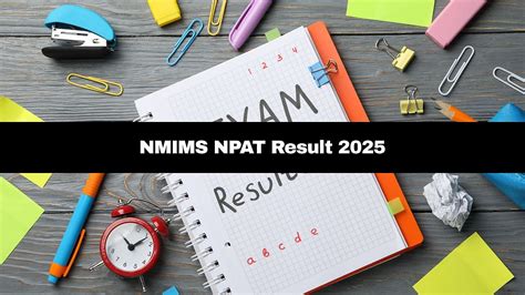 NPAT Result, Merit List 2025 To Be Out Shortly At npat.nmims.edu; Check ...