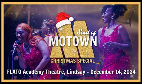 Soul of Motown - Lindsay, Academy Theatre for Performing Arts, Lindsay ...