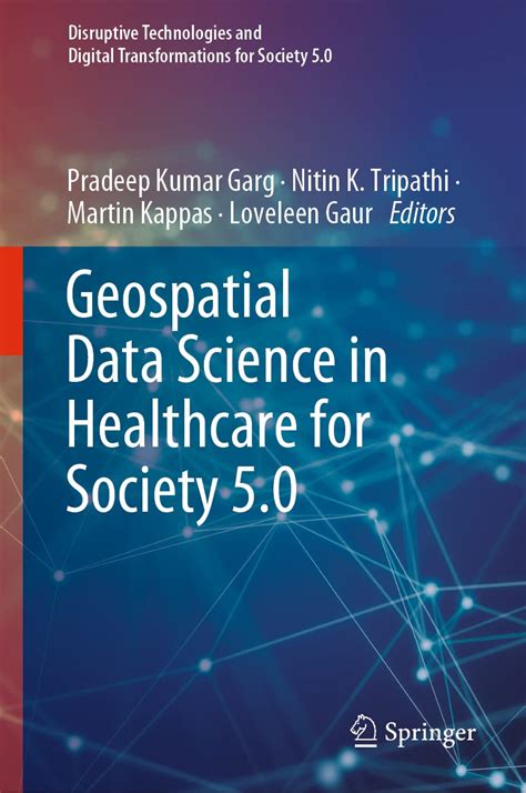 Buy Geospatial Data Science in Healthcare for Society 5.0 (Disruptive ...