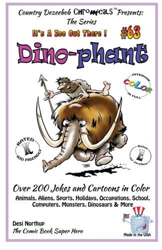 Dino-phant: Over 200 Jokes and Cartoons - Animals, Aliens, Sports ...