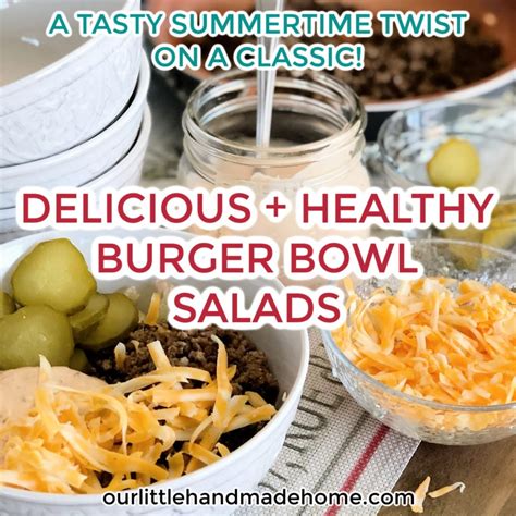 How to Make a Delicious and Healthy Burger Bowl Salad | Our Little ...