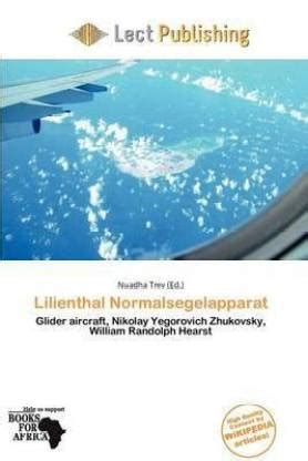 Lilienthal Normalsegelapparat: Buy Lilienthal Normalsegelapparat by ...