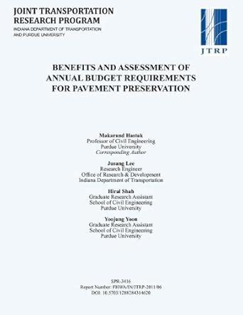 Benefits and Assessment of Annual Budget Requirements for Pavement ...